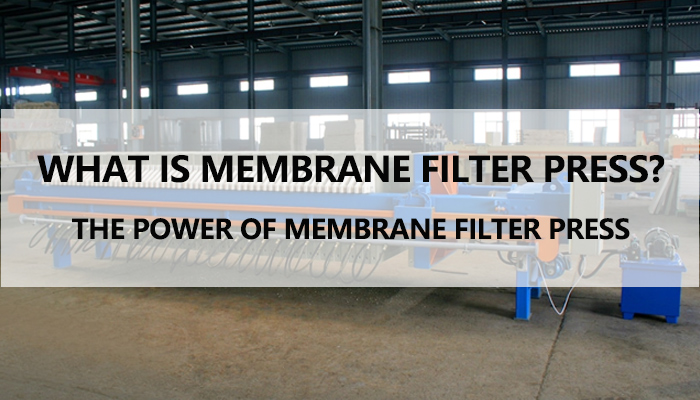 What is a Membrane Filter Press